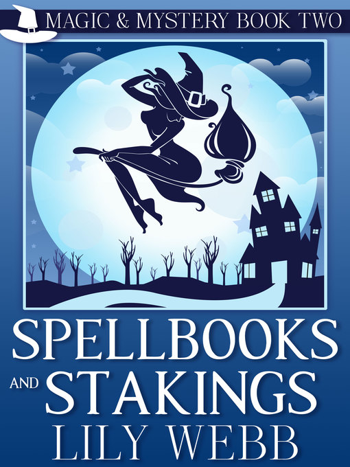 Title details for Spellbooks and Stakings by Lily Webb - Available